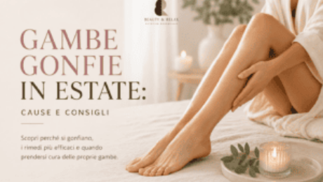 gambe gonfie in estate: cause e consigli gambe gonfie in estate: cause e consigli